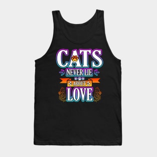 Cats Never Lie About Love Tank Top